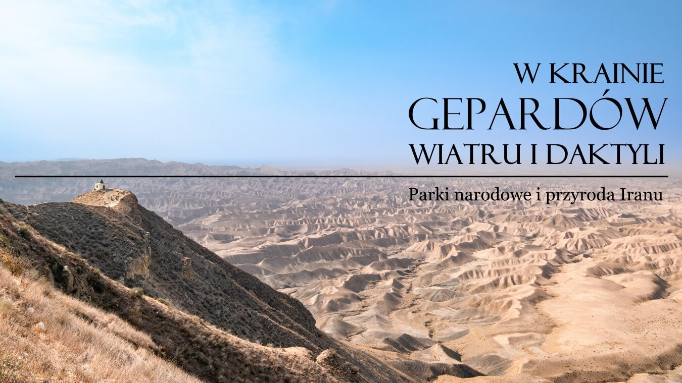 wyprawa-iran-parki-narodowe