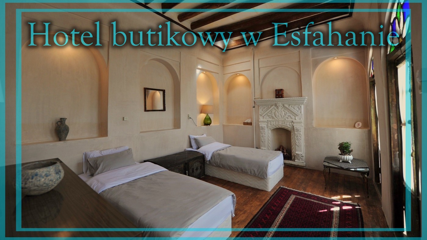 hotel butikowy esfahan