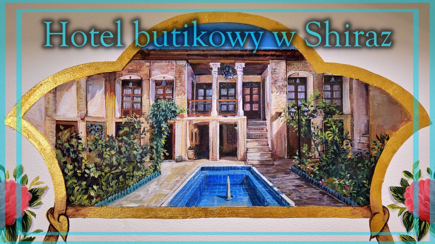 hotel butikowy w shiraz