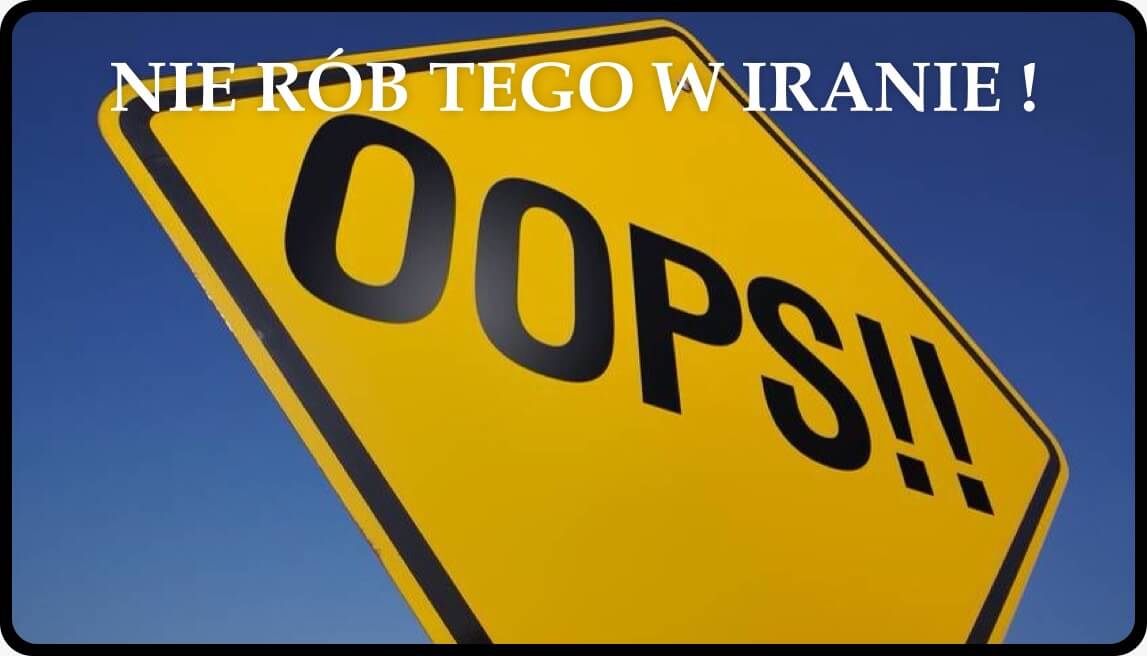czego nie robic w iranie