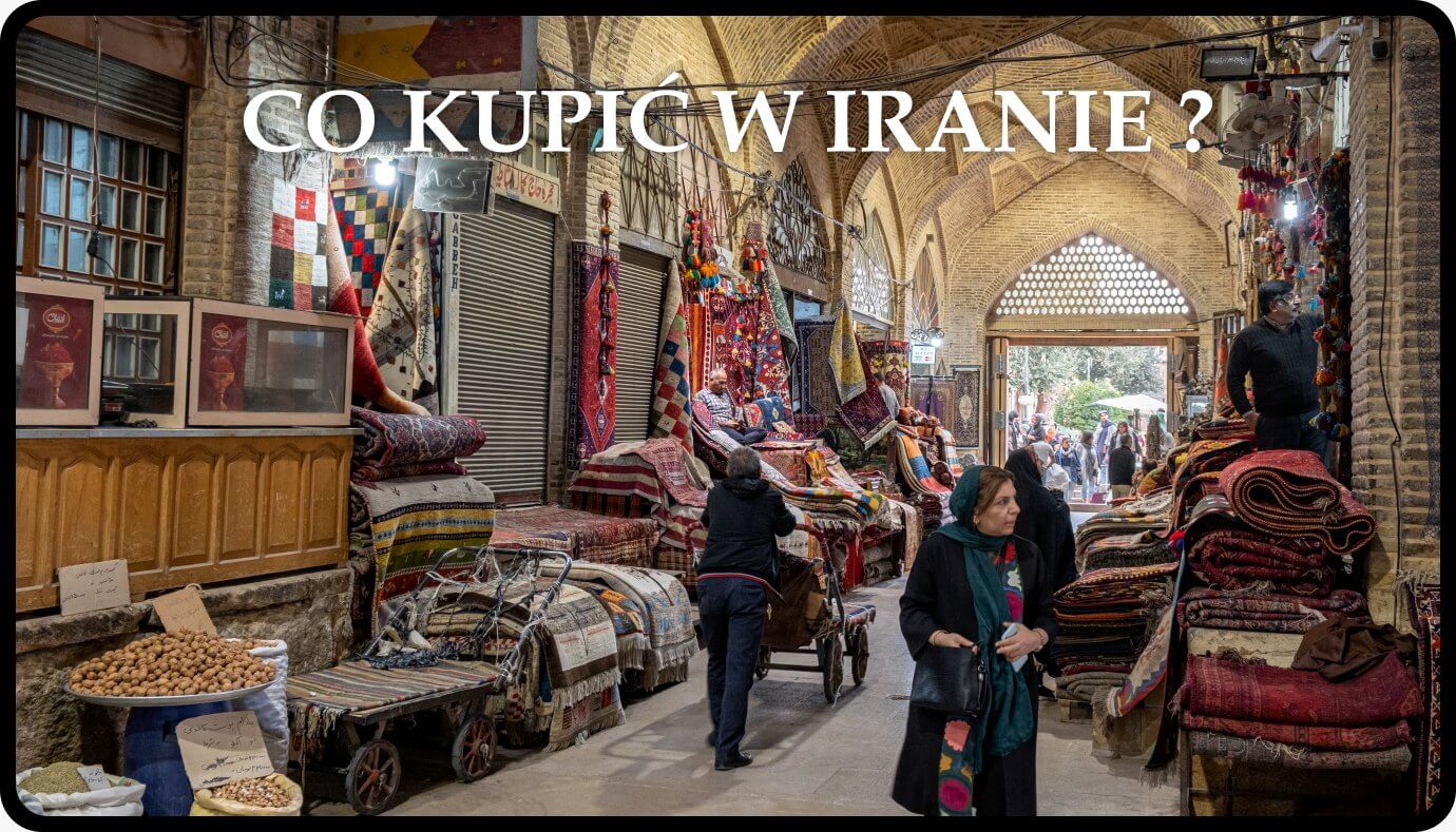 co warto przywieźć z iranu